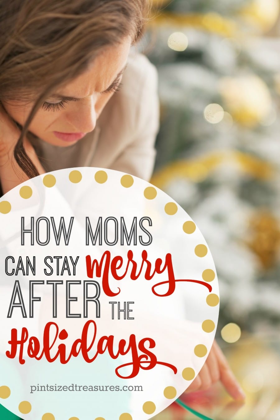 moms staying very after the holidays