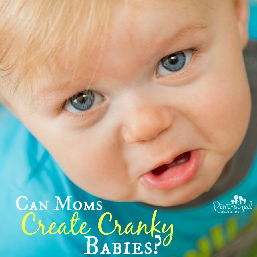 moms create cranky babies
