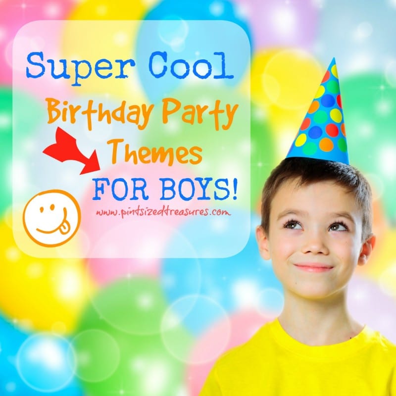 birthday party themes for boys