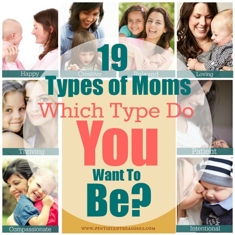 what kind of mom do you want to be