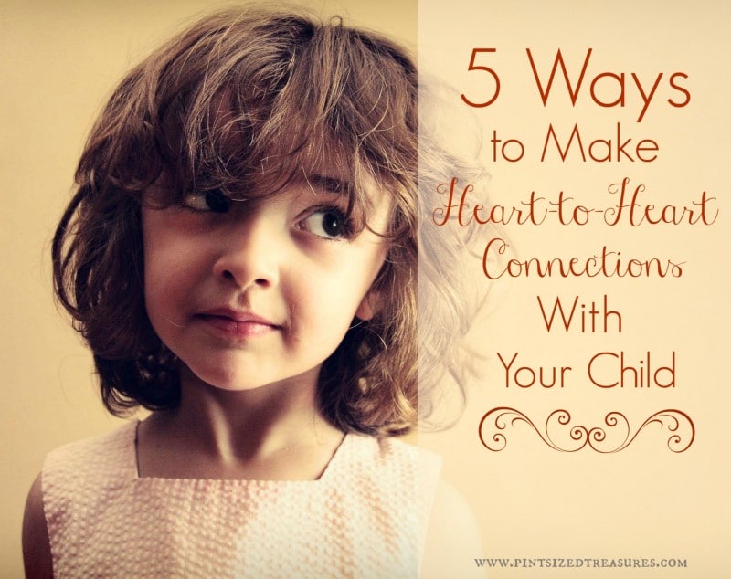 how to have a closer relationship with your child