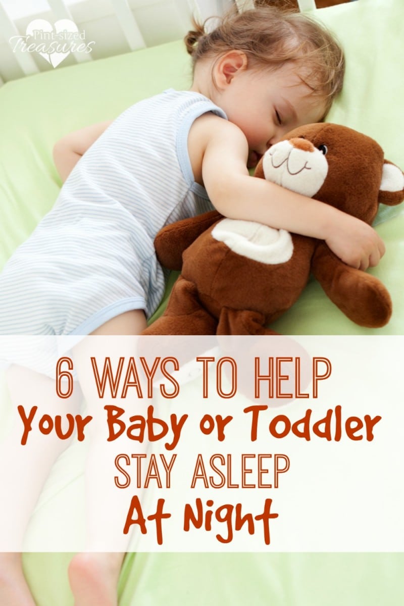 How to get your baby or toddler to stay asleep at night...every night!