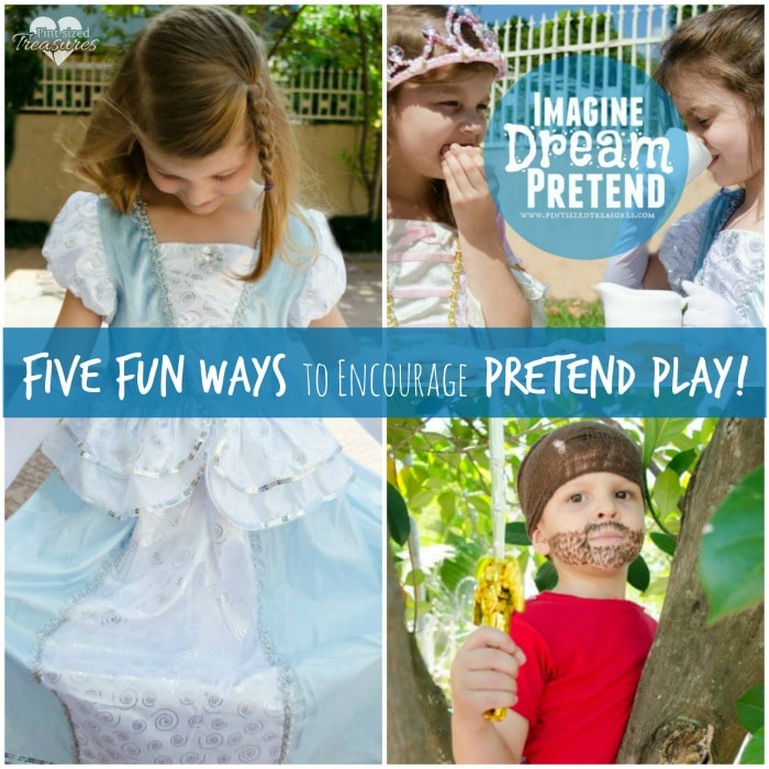 encouraging your kids in pretend play