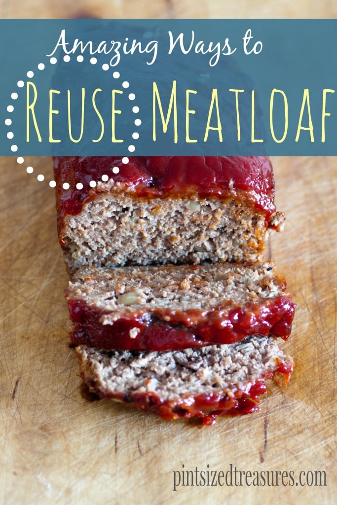 how to reuse meatloaf in a creative way