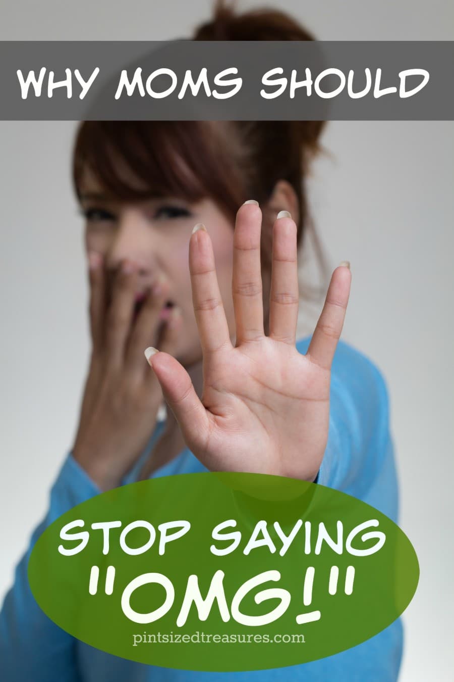why moms should stop saying OMG