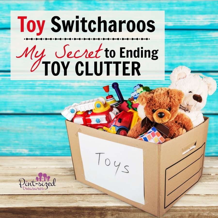 toy switcharoosending toy clutter