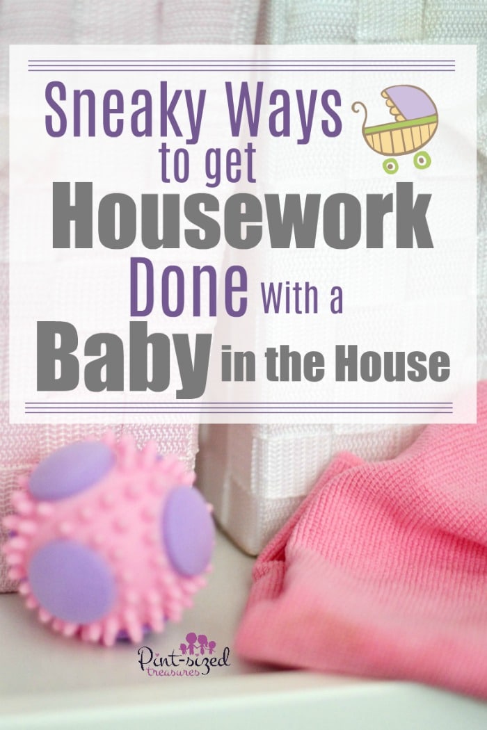 Can't juggle housework and a baby? We've got 14 sneaky tips that will help you get it ALL done! #parenting #motherhood #housework #baby #newmoms #firsttimemoms #mommy #momlife #cleaninghouse #cleaningtips