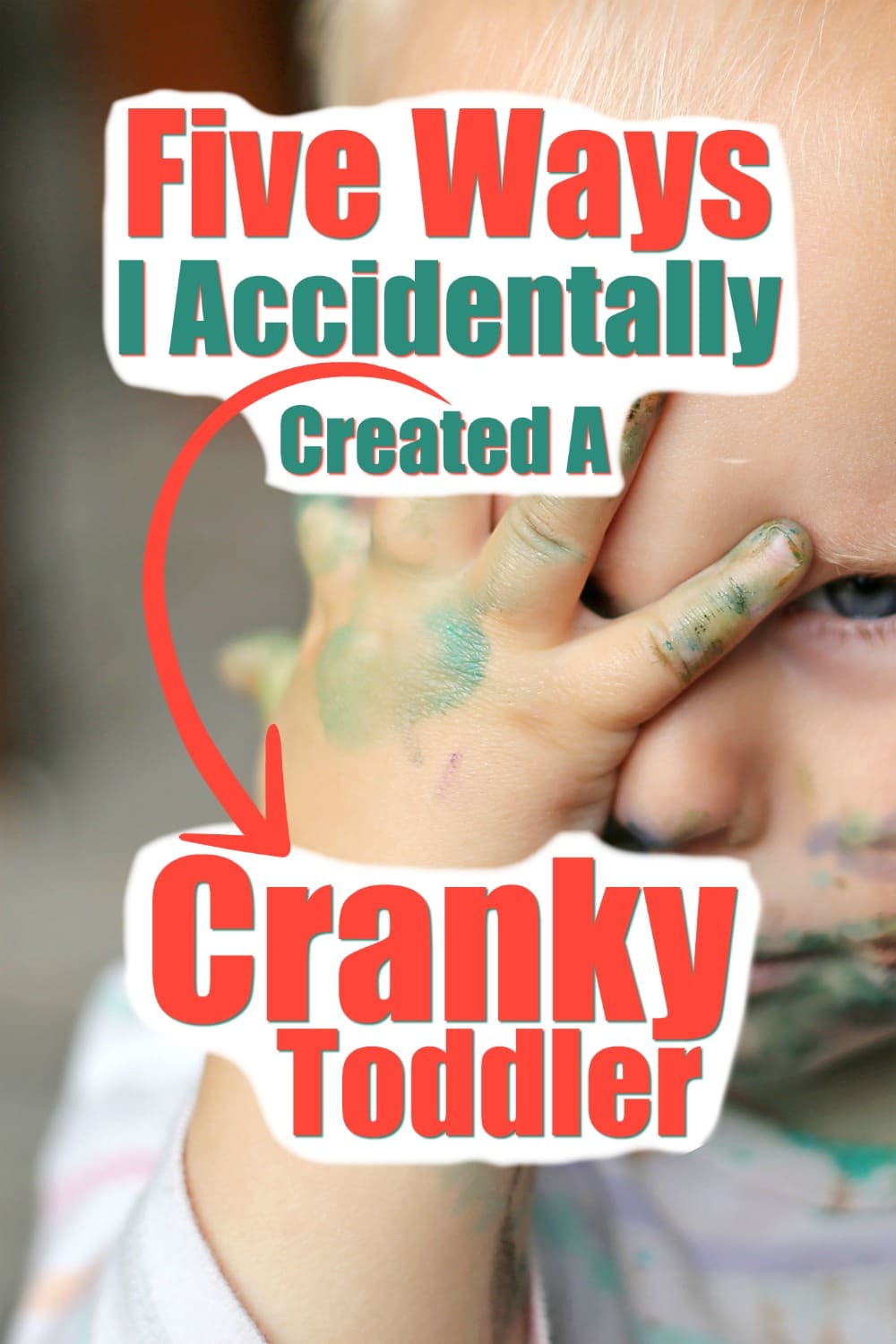 It's true...I accidetanlly created a stubborn, cranky, defiant toddler. My mothering style encouraged this crankiness and it needed to stop. Find out the five ways I created a cranky toddler so you can avoid them!