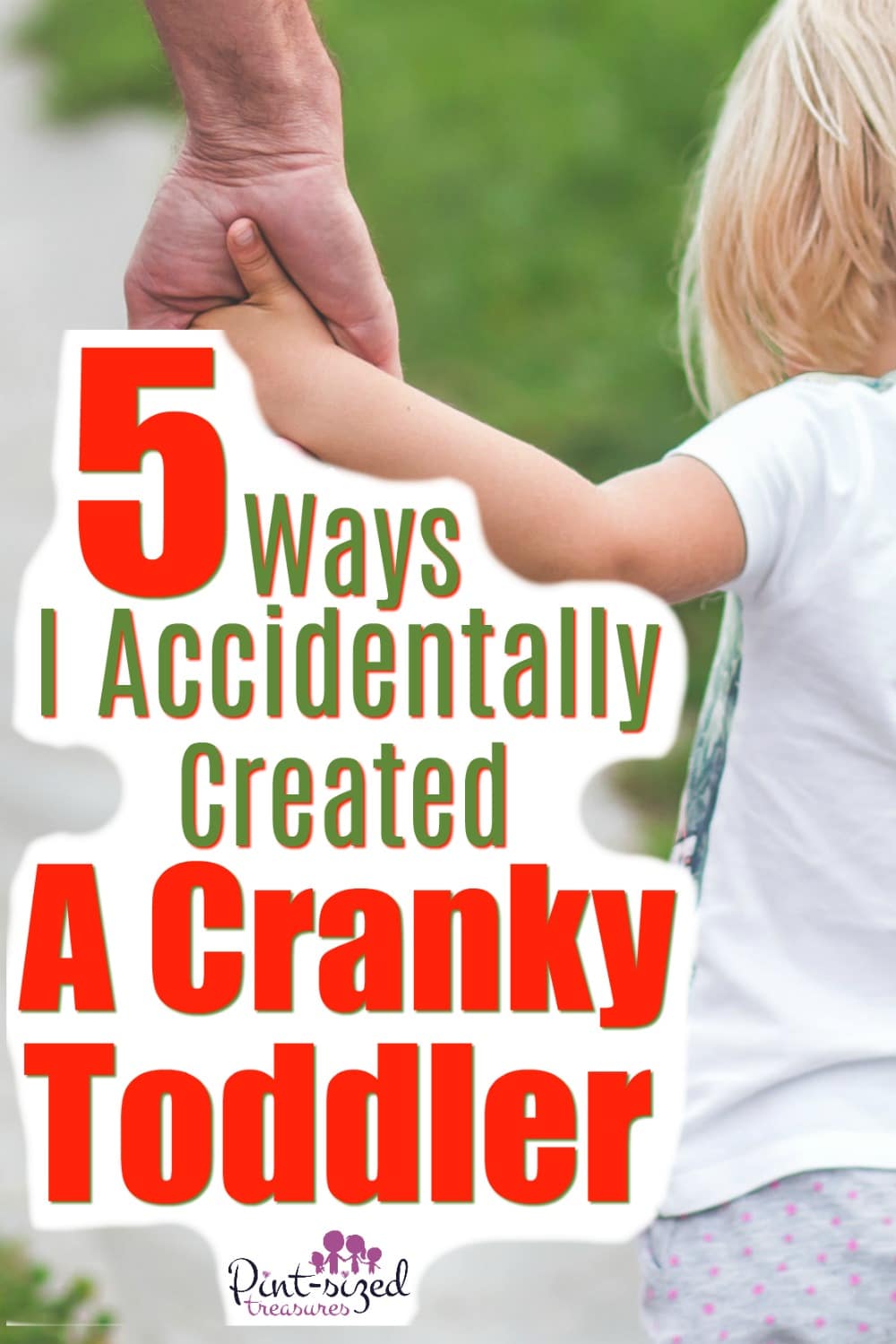 How I Accidentally Created a Cranky Toddler