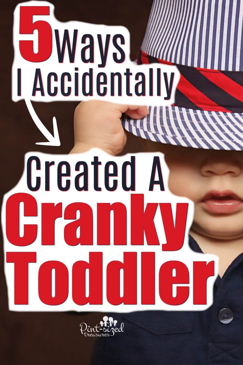 How I Created a Cranky Toddler
