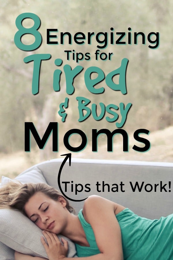 Tips for tired and busy moms