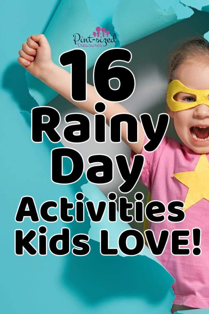 rainy day activities for kids